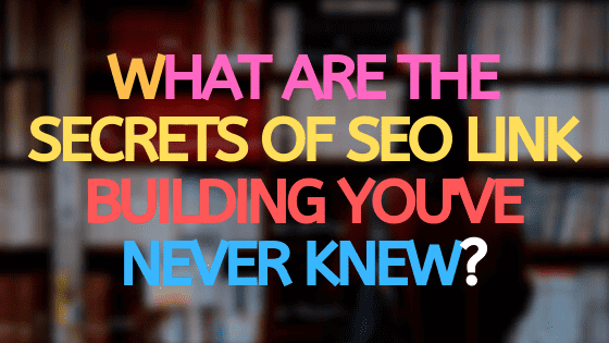 secrets of seo link building